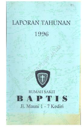 Laporan Tahunan tahun 1996 Rumah Sakit Baptis Jl. Mauni 1-7 Kediri,