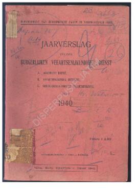 Jaarverslag van den burgerlijken vertsenijkundigen dienst : A). Algemeene Dienst B). Veeartsenijk...