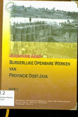 Burgerlijke Openbare Werken Van Propincie Oost-Java (Buku-2)