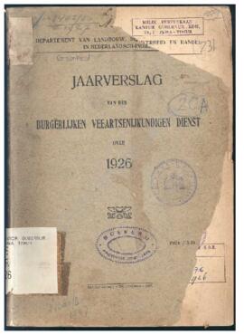 Jaarverslag van den Burgerlijken vertsenijkundigen dienst over 1926. Laporan tahunan dari dinas k...