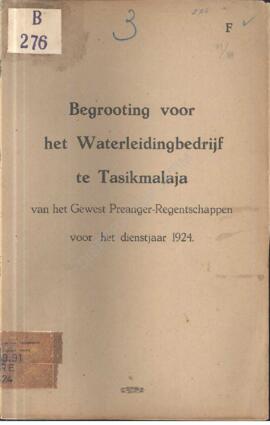 Begrooting voor het waterleidingbedrijf te Tasikmalaya van het gewest preanger regentschappen voo...