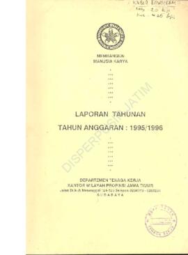 Kakanwil Depnaker Prop.Jatim : Laporan Tahunan TA 1995/1996