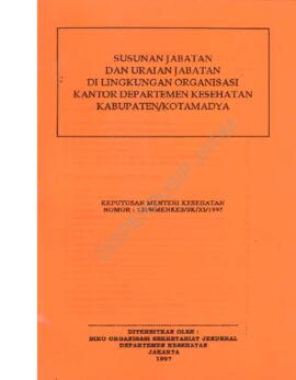 Keputusan Menteri Kesehatan Nomor : 1319 / Menkes / SK / XI / 1997 tentang susunan jabatan dan ur...